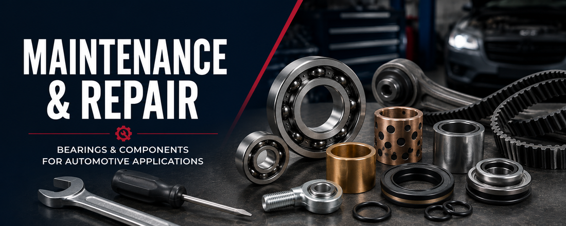 Bearings & Components for Automotive Maintenance & Repair
