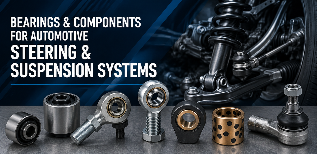 Bearings & Components for Automotive Steering & Suspension Systems