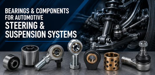 Bearings & Components for Automotive Steering & Suspension Systems